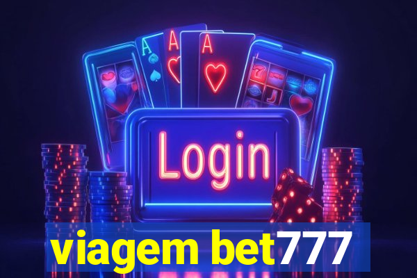 viagem bet777